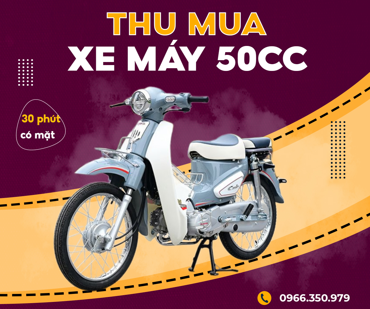 Thu mua xe máy 50cc cũ hỏng tại nhà giá cao
